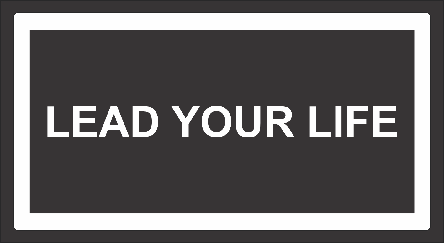 LEAD YOUR LIFE por Andrea Matos